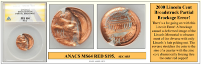 2000 Lincoln Cent Broadstruck Partial Brockage Error Coin ~ ANACS MS64 RED ~ #EC-055