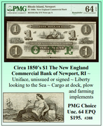 Circa 1850’s $1 The New England Commercial Bank of Newport, RI Obsolete Currency ~ PMG Choice  Unc. 64 EPQ ~ #388