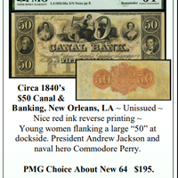 Circa 1840’s $50 Canal & Banking, New Orleans, LA Obsolete Currency ~ PMG Choice About New 64 ~ #389