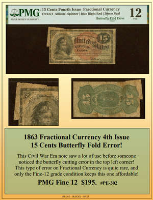 1863 Fractional Currency 4th Issue  15 Cents Butterfly Fold Currency Error ~ PMG Fine 12 ~ #PE-302