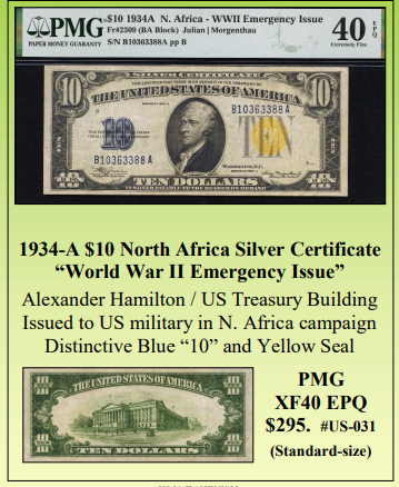 1934-A $10 North Africa Silver Certificate “World War II Emergency Issue” ~ PMG  XF40 EPQ ~ #US-031