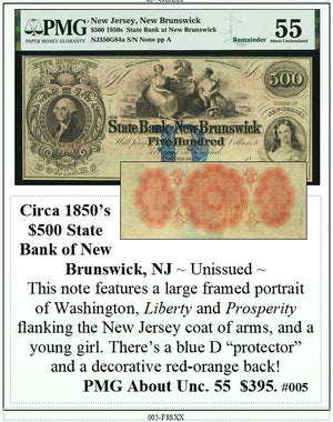 Circa 1850's $500 State Bank of New Brunswick, NJ Obsolete Currency ~ PMG UNC55 ~ #005