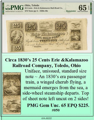 Circa 1830's 25 Cents Erie & Kalamazoo Railroad Company, Toledo, Ohio Obsolete Currency ~ PMG GEM UNC65  ~ #050