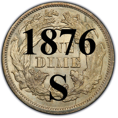 1876-S Seated Liberty Dime , Type 4 