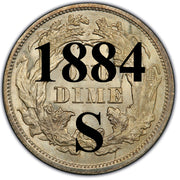 1884-S Seated Liberty Dime , Type 4 "Obverse Legend"