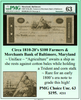 Circa 1810-20’s $100 Farmers &  Merchants Bank of Baltimore, Maryland ~ PMG UNC63 ~ #211