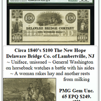 Circa 1840’s $100 The New Hope Delaware Bridge Co. of Lambertville, NJ #222