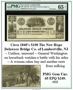 Circa 1840’s $100 The New Hope Delaware Bridge Co. of Lambertville, NJ #222