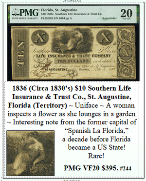 1836 (Circa 1830’s) $10 Southern Life Insurance & Trust Co., St. Augustine, Florida (Territory) #244