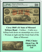 Circa 1860’s $1 State of Missouri  Defence Bond ~ PMG UNC58 ~ #260