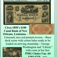 Circa 1850’s $100  Canal Bank of New  Orleans, Louisiana ~ PMG UNC64EPQ ~ #267