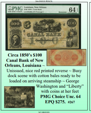 Circa 1850’s $100  Canal Bank of New  Orleans, Louisiana ~ PMG UNC64 ~ #267