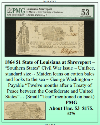 1864 $1 State of Louisiana at Shreveport ~ PMG UNC53 ~ #276