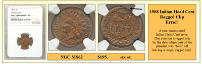 1908 Indian Head Cent Ragged Clip Error ~ NGC MS62 BN ~ #EC-031