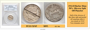 1914-D Barber Dime 50% Obverse Split Off Planchet Coin Error ~ PCGS XF45 ~ #EC-064