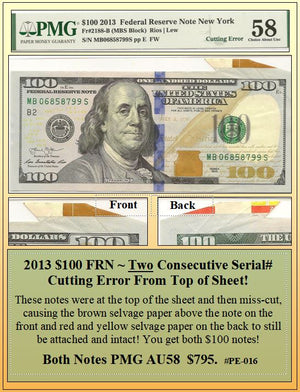 2013 $100 FRN ~ Two Consecutive Serial Number Cutting Error From Top of Sheet Currency Error! #PE-016