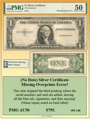(No Date) Silver Certificate Missing Overprints Currency Error ~ PMG AU50 ~ #PE-148