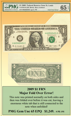 2009 $1 FRN Major Fold Over Currency Error! ~ PMG GEM UNC65 ~ #PE-191
