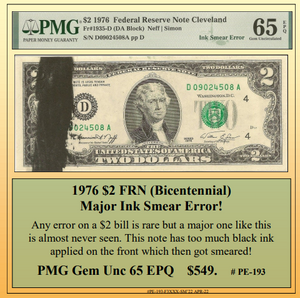 1976 $2 FRN (Bicentennial) Major Ink Smear Currency Error! ~ PMG GEM UNC65 ~ #PE-193