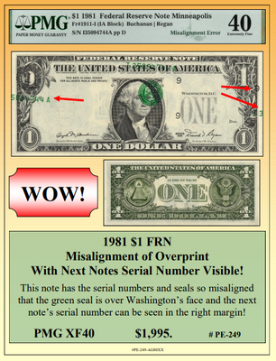 1981 $1 FRN Misalignment of Overprint With Next Notes Serial Number Visible! ~ PMG XF40 ~ #PE-249