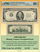 1990 $100 FRN Missing Treasury Overprint Currency Error! ~ PMG UNC65 ~ #PE-250