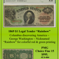 1869 $1 Legal Tender “Rainbow” ~ PMG Fine 15 ~ #US-004