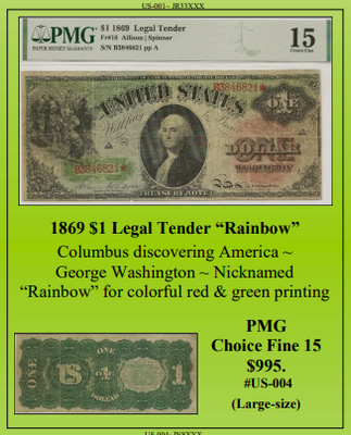 1869 $1 Legal Tender “Rainbow” ~ PMG Fine 15 ~ #US-004